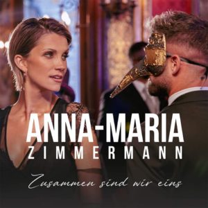 Anna-Maria Zimmermann – Zusammen Sind Wir Eins