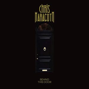 Chris Maragoth – Behind This Door