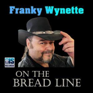 Franky Wynette – On The Bread Line