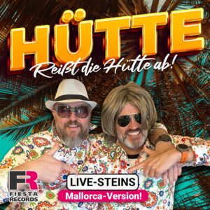 Live-Steins – Reißt Die Hütte Ab (Mallorca Version)