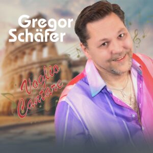 Gregor Schäfer – Voglio Cantare