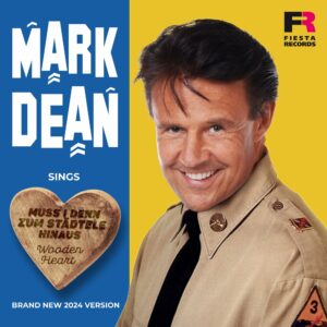 Mark Dean – Muss I Denn Zum Städtele Hinaus (Wooden Heart)