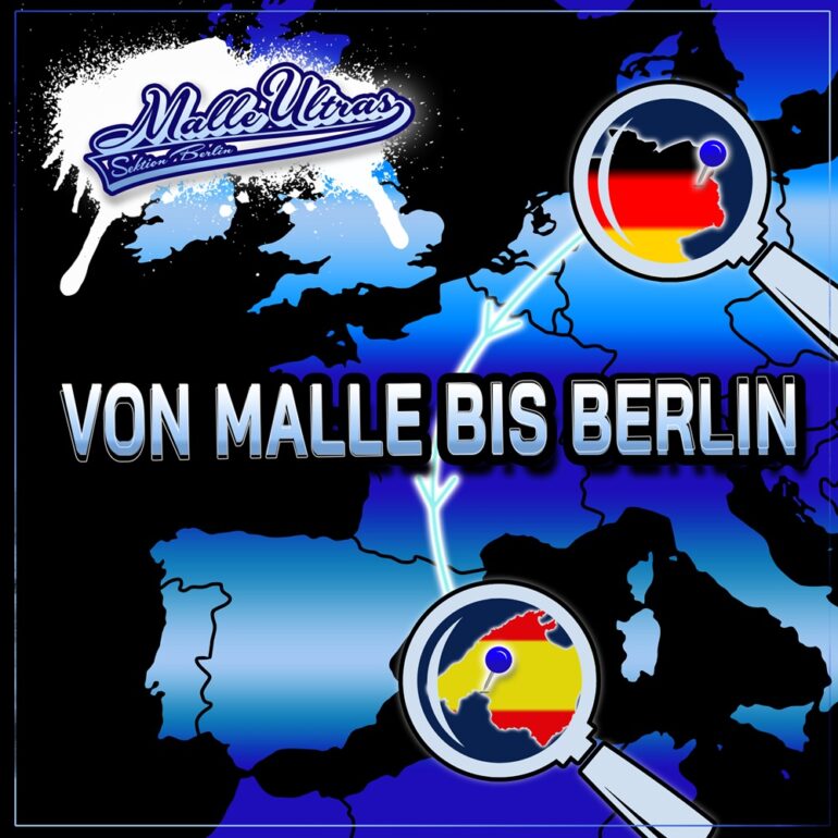 Malle Ultras Sektion Berlin – Von Malle Bis Berlin